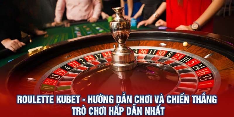 Roulette kubet